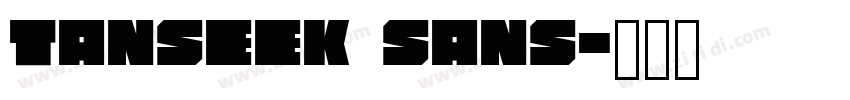Tanseek Sans字体转换